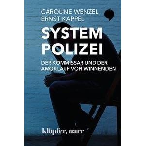 System Polizei Der Kommissar Und Der Amoklauf Von Winnenden By Ernst Kappel
