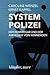 System Polizei: Der Kommissar und der Amoklauf von Winnenden