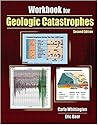 WORKBOOK FOR GEOLOGIC CATASTROPHES