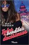Todas las benditas decisiones by May Boeken