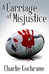 A Carriage of Misjustice by Charlie Cochrane
