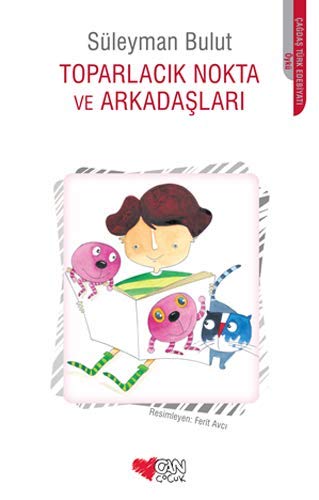 Toparlacık Nokta ve Arkadaşları (Paperback)