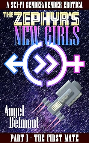 The Zephyr's New Girls: A Gender-Bending Sci-Fi Erotica