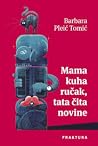 Mama kuha ručak, ...