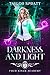 Darkness and Light (Four Ki...