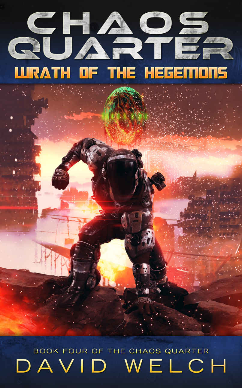 Wrath of the Hegemons (Chaos Quarter #4)