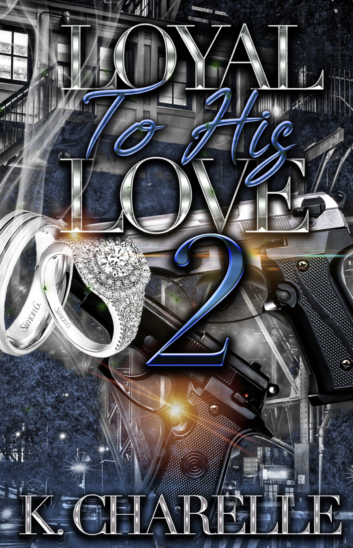 Loyal To His Love 2 (Kindle Edition)