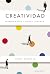 Creatividad. Emprendimiento y mejora continua (Spanish Edition)