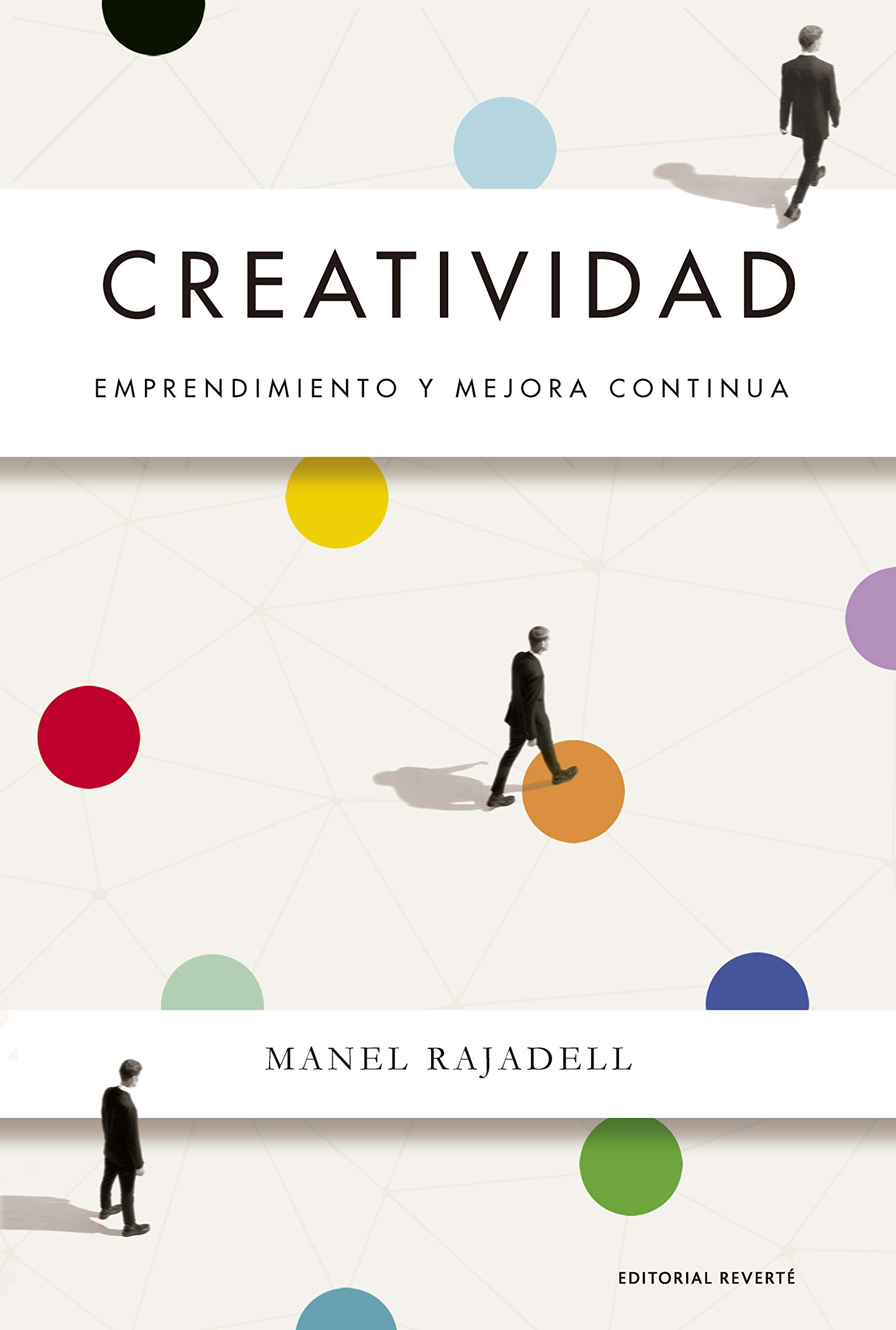 Creatividad. Emprendimiento y mejora continua (Spanish Edition)