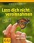 Lass Dich nicht vereinnahme...