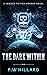 The Dark Within (Dark Galax...