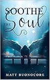 Soothe The Soul: ...
