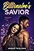 Billionaire's Savior (Billion Dollar Love Book 3)