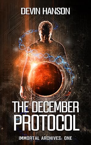 The December Protocol (Immortal Archives, #1)