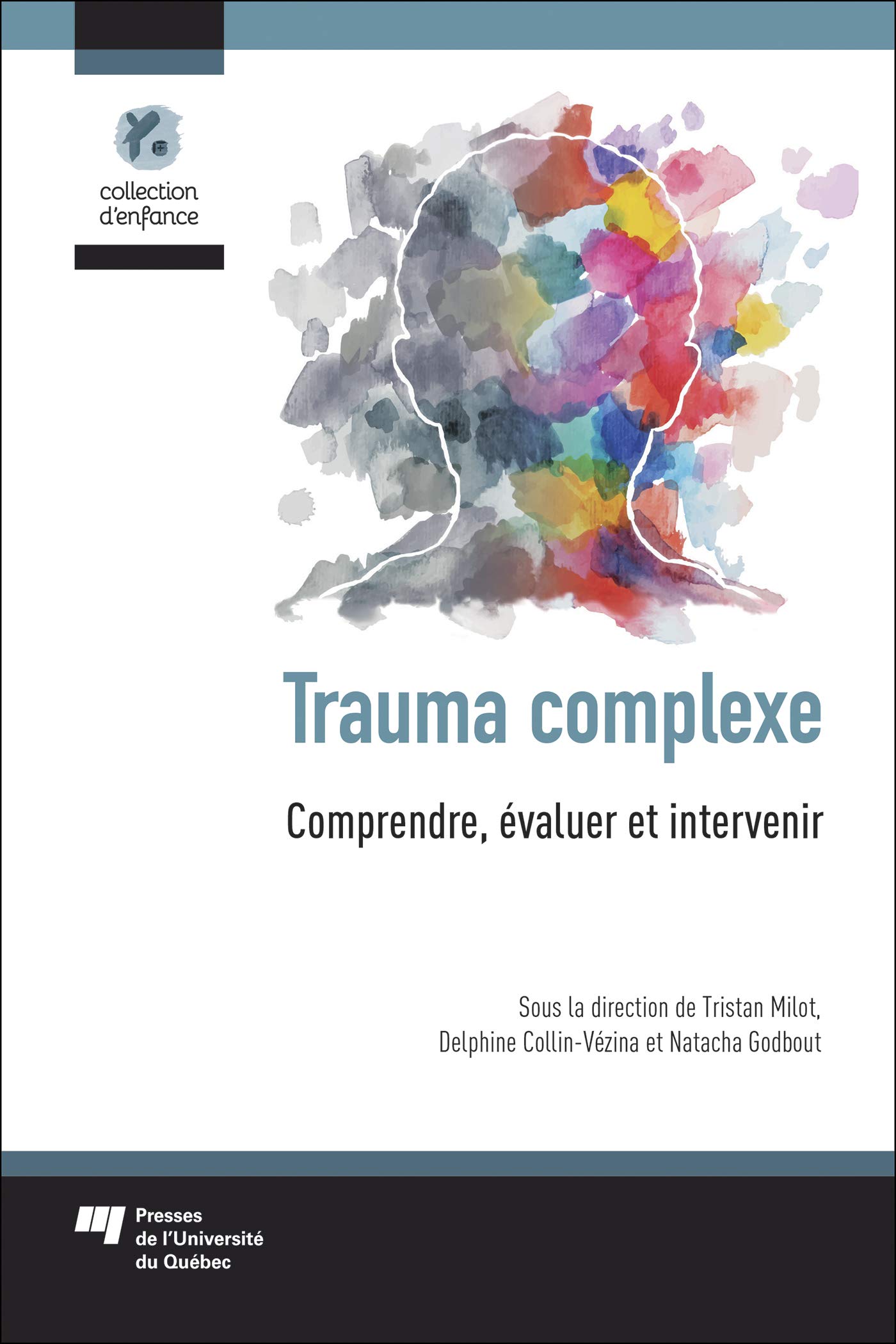 Trauma complexe: Comprendre, évaluer et intervenir (Paperback)