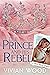 The Prince and His Rebel (Dirty Royals, #0.5)