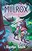 Mulrox and the Malcognitos by Kerelyn Smith