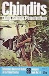 Chindits - Long Range Penetration (Ballantine's Illustrated History of the Violent Century)