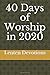 40 Days of Worship in 2020 by Michael McClung