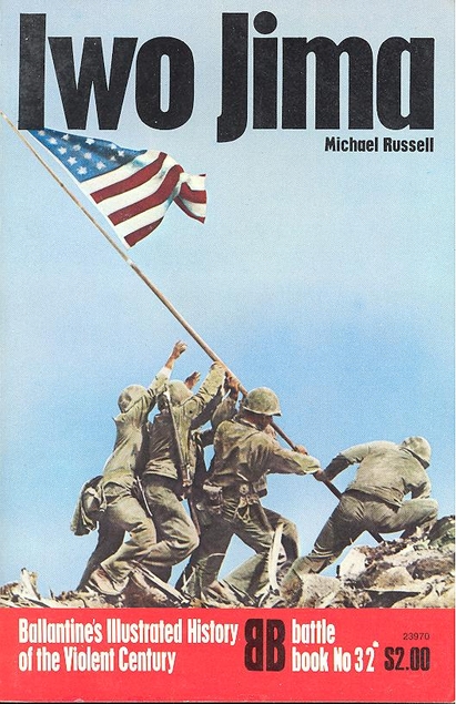 Iwo Jima (Ballantine's Illustrated History of the Violent Century; Battle Book #32)