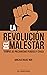La revolución del malestar (Spanish Edition)