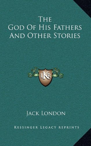 The God Of His Fathers And Other Stories