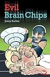 Evil Brain Chips (Full Flight Fear and Fun)