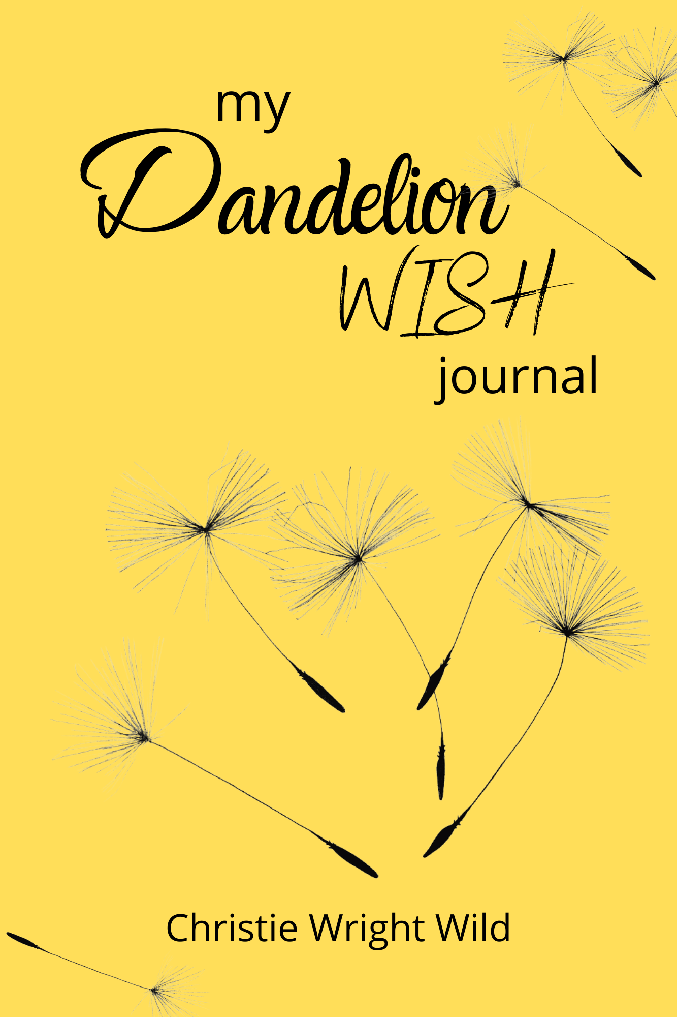 My Dandelion Wish Journal