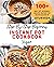 Step-By-Step Beginners Instant Pot Cookbook (Vegan)
