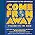 Come from Away: Welcome to the Rock (An Inside Look at the Hit Musical)