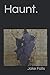 Haunt.
