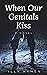 When Our Genitals Kiss