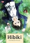Hibiki: Kiat Menjadi Novelis 6 Hibiki: Kiat Menjadi Novelis 6