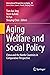 Aging Welfare and Social Po...