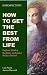 How to Get the Best from Li...