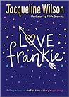Love Frankie by Jacqueline Wilson