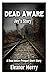 Jay's Story:Dead Aware prequel