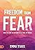 Freedom from Fear: How to Live in Victory in a Time of Crisis