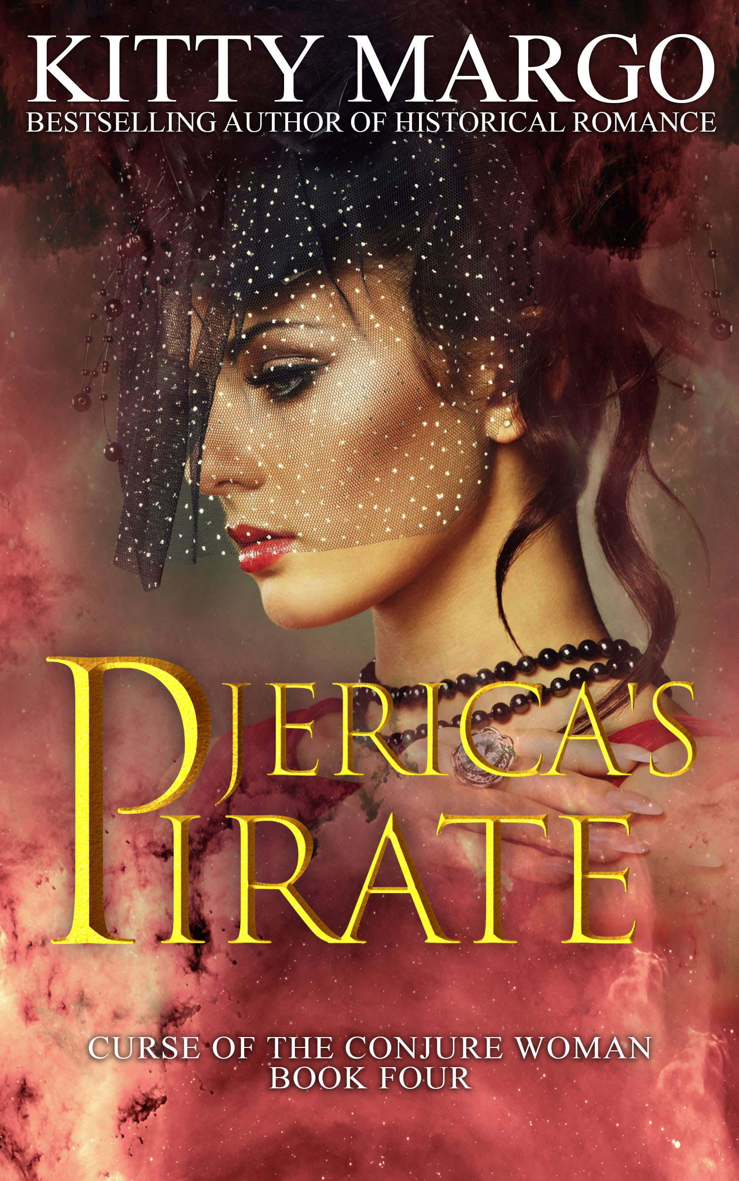 Jerica's Pirate (Curse of the Conjure Woman, #4)