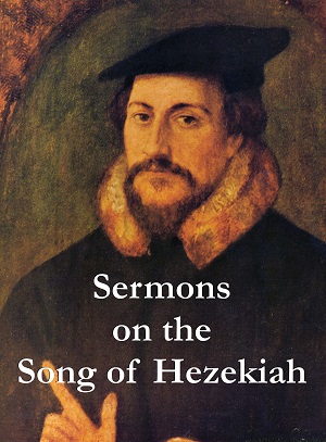 Sermons on the Song of Hezekiah