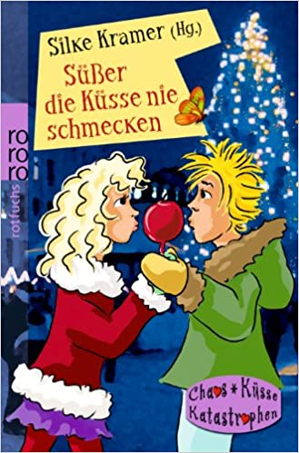 Süßer die Küsse nie schmecken (Paperback)