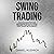Swing Trading: Learn How to...