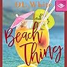 Beach Thing by D.L.   White
