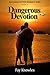 Dangerous Devotion (Buchana...