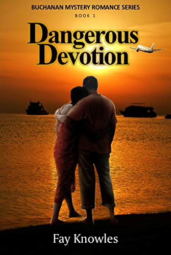 Dangerous Devotion (Buchanan Mystery #1)
