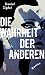 Die Wahrheit der Anderen by Daniel Zipfel