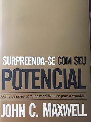 Surpreenda-se com seu potencial