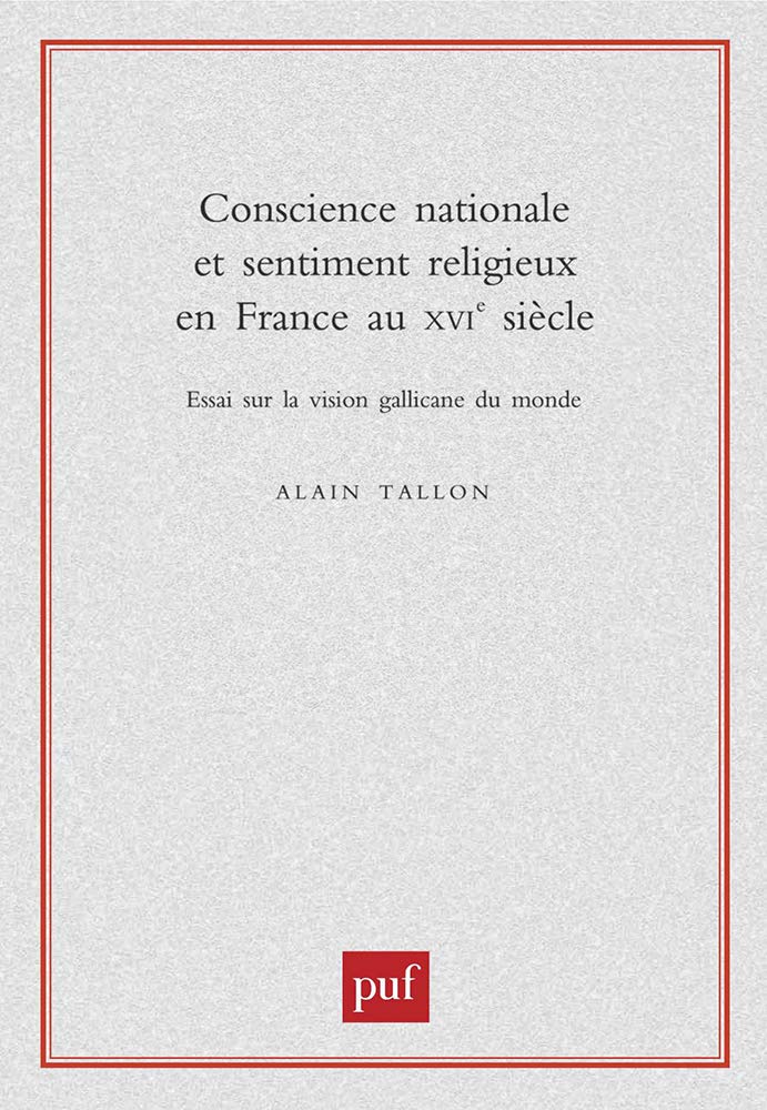 Conscience nationale et sentiment religieux en France au XVIe siècle (Paperback)