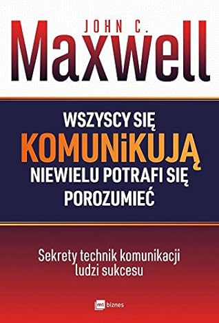 Wszyscy sie komunikuja niewielu potrafi sie porozumiec