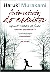 Auto-retrato do Escritor Enquanto Corredor de Fundo by Haruki Murakami